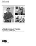 Paperless Benefits Management Strategies: Containing Costs and Complexity on a Budget
