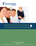 Strategic Employee Onboarding: First Impressions Are Everything