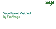 Sage Payroll PayCard by FlexWage