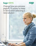 Change how you process payroll: 15 points to keep in mind when selecting a new solution