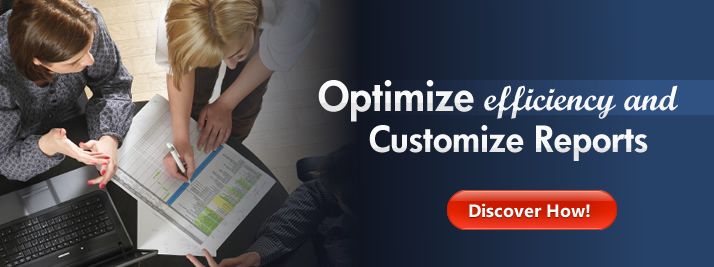 Optimize Efficiency and Customize Reports