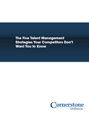 The Five Talent Management Strategies Your Competitors Don't Want You to Know